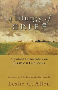 Cover of A Liturgy of Grief