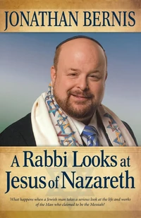 Cover of A Rabbi Looks at Jesus of Nazareth