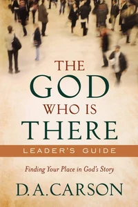 Cover of The God Who Is There Leader's Guide
