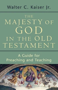 Cover of The Majesty of God in the Old Testament