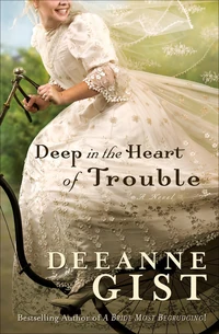 Cover of Deep in the Heart of Trouble