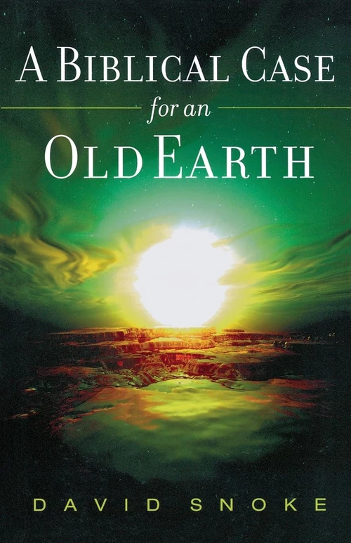 Cover of A Biblical Case for an Old Earth