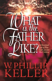 Cover of What Is the Father Like?