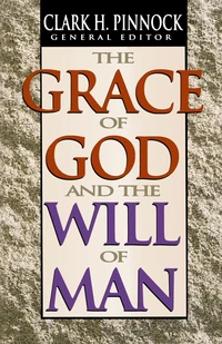 Cover of The Grace of God and the Will of Man