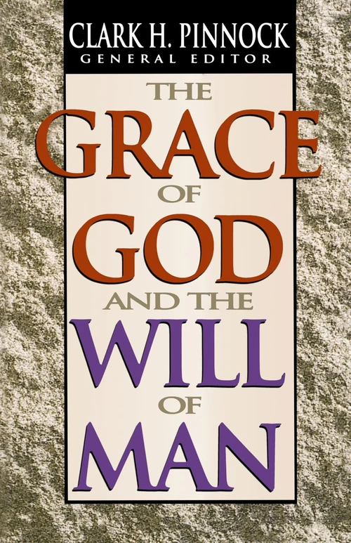 Cover of The Grace of God and the Will of Man