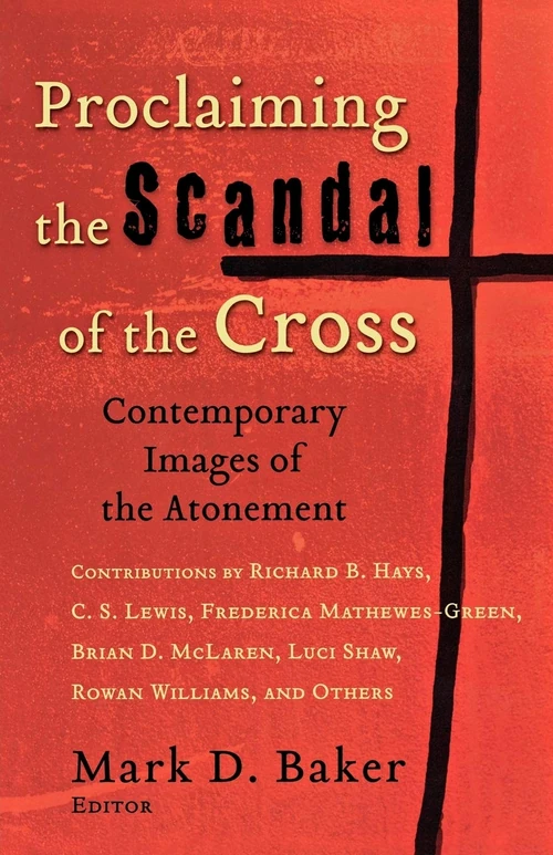 Cover of Proclaiming the Scandal of the Cross