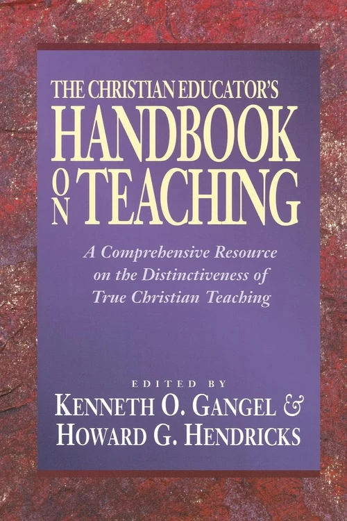 Cover of The Christian Educator's Handbook on Teaching