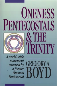 Cover of Oneness Pentecostals and the Trinity