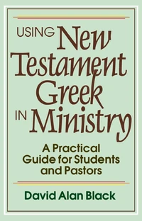 Cover of Using New Testament Greek in Ministry