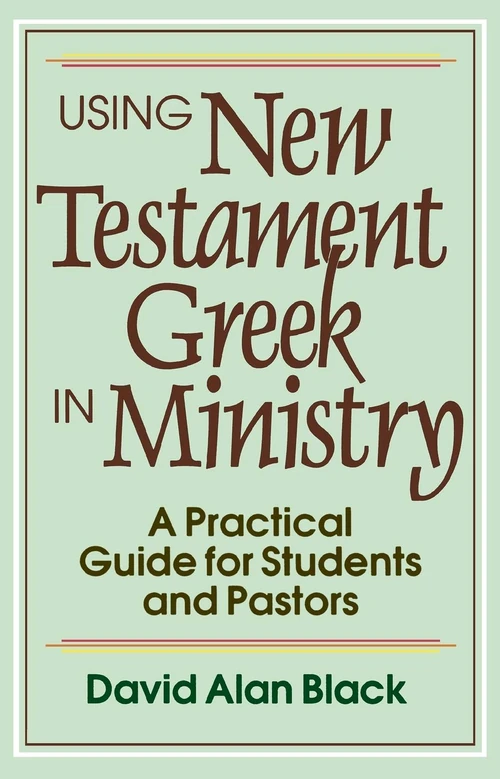 Cover of Using New Testament Greek in Ministry
