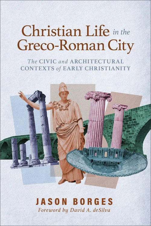 Cover of Christian Life in the Greco-Roman City