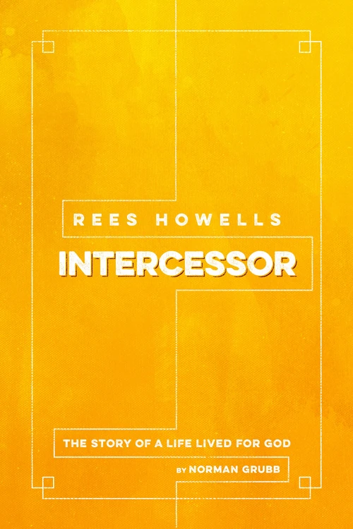 Cover of Rees Howells, Intercessor