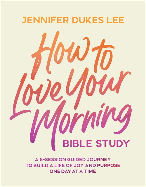 Cover of How to Love Your Morning Bible Study