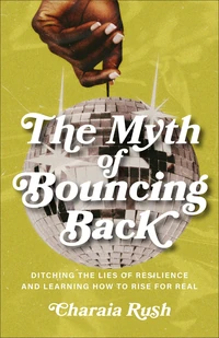 Cover of The Myth of Bouncing Back