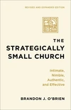 Cover of The Strategically Small Church