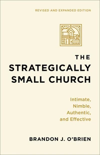 Cover of The Strategically Small Church