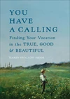 Cover of You Have a Calling