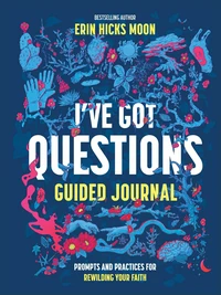 Cover of I've Got Questions Guided Journal