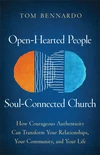 Cover of Open-Hearted People, Soul-Connected Church