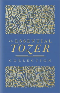 Cover of The Essential Tozer Collection
