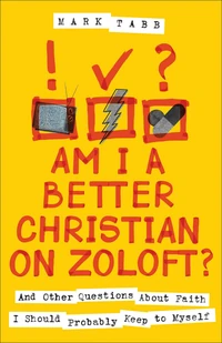 Cover of Am I a Better Christian on Zoloft?