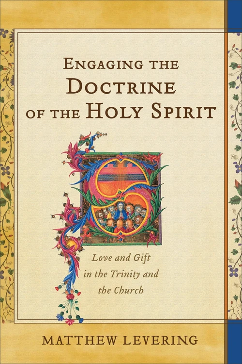 Cover of Engaging the Doctrine of the Holy Spirit