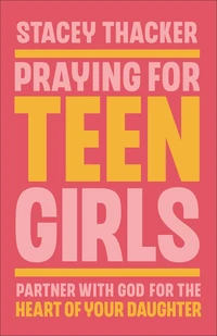 Cover of Praying for Teen Girls