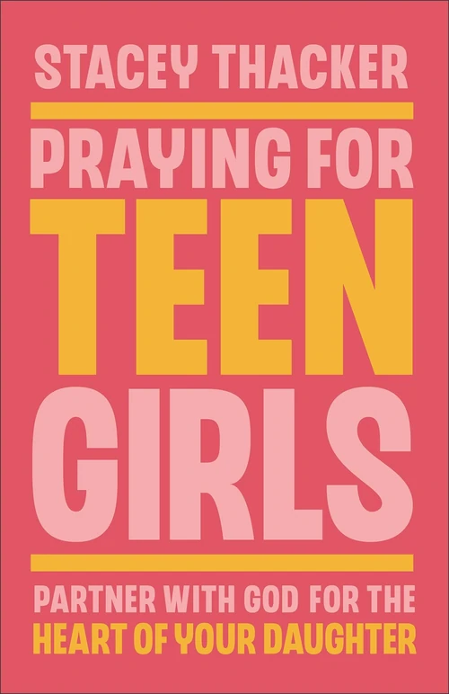 Cover of Praying for Teen Girls