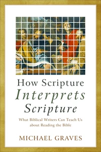 Cover of How Scripture Interprets Scripture