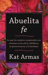 Cover of Abuelita fe