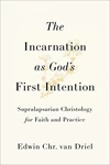 Cover of The Incarnation as God's First Intention