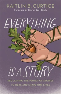 Cover of Everything Is a Story