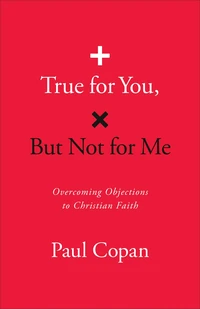 Cover of True for You, But Not for Me