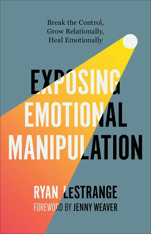 Cover of Exposing Emotional Manipulation
