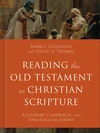 Cover of Reading the Old Testament as Christian Scripture