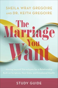 Cover of The Marriage You Want Study Guide