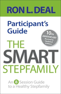 Cover of The Smart Stepfamily Participant's Guide