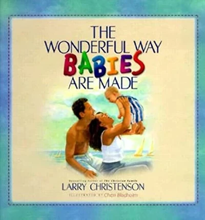 Cover of The Wonderful Way Babies Are Made