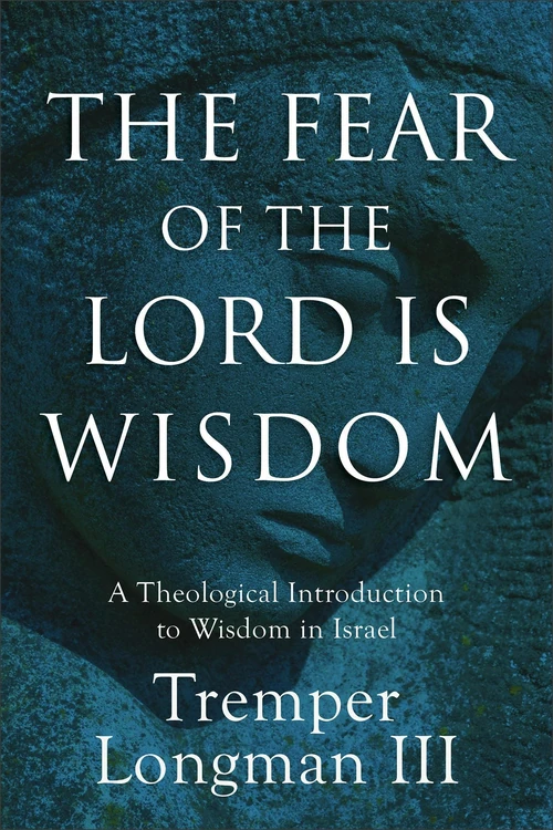 Cover of The Fear of the Lord Is Wisdom
