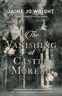 Cover of The Vanishing at Castle Moreau