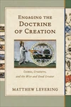 Cover of Engaging the Doctrine of Creation