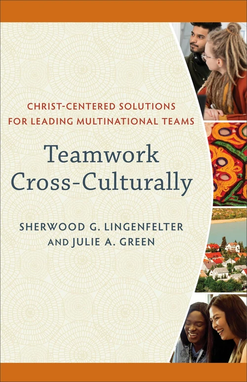 Cover of Teamwork Cross-Culturally