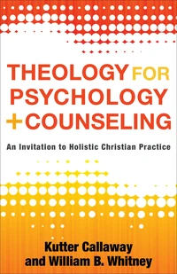 Cover of Theology for Psychology and Counseling