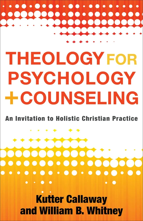 Cover of Theology for Psychology and Counseling