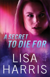 Cover of A Secret to Die For