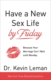 Cover of Have a New Sex Life by Friday