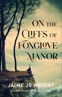 Cover of On the Cliffs of Foxglove Manor