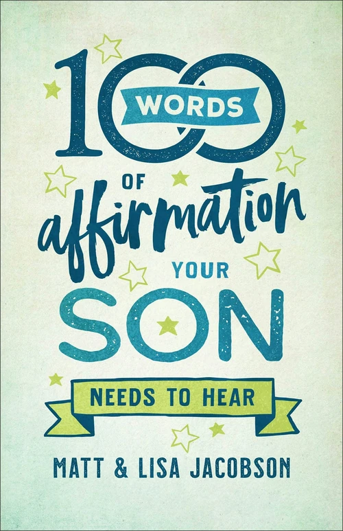 Cover of 100 Words of Affirmation Your Son Needs to Hear