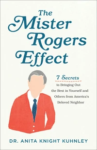 Cover of The Mister Rogers Effect