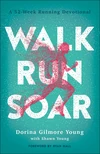 Cover of Walk, Run, Soar
